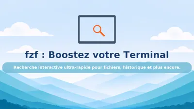 fzf : le fuzzy finder qui booste votre productivité en terminal