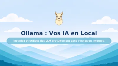Ollama : exécuter des modèles IA en local facilement